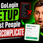 The GoLogin Setup Most People Overcomplicate